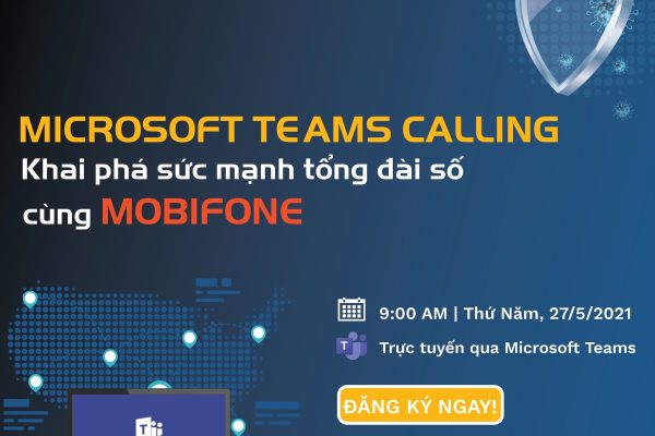 ms-teams-suc-manh-tong-dai-so__microsoft-mobifone-xsperaapac_1